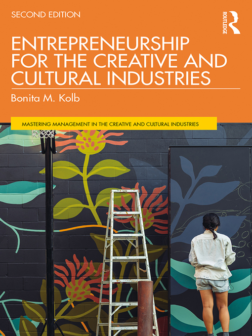 Title details for Entrepreneurship for the Creative and Cultural Industries by Bonita M. Kolb - Wait list